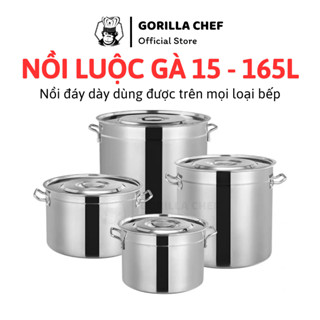  Nồi luộc gà inox dung tích lớn 15L-165L Gorilla Chef nồi dùng được trên mọi loại bếp 