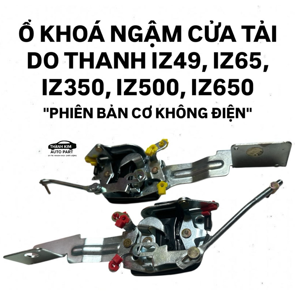 Ổ KHOÁ NGẬM CỬA TẢI DO THANH IZ49, IZ65, IZ350, IZ500, IZ650 "LOẠI BẰNG CƠ KHÔNG ĐIỆN"