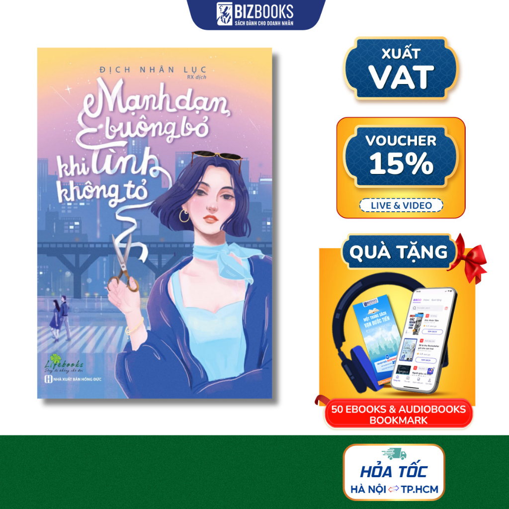 Sách Mạnh Dạn Buông Bỏ Khi Tình Không Tỏ - Cách Trở Thành Người Phụ Nữ Khí Chất - Phát Triển Bản Thâ