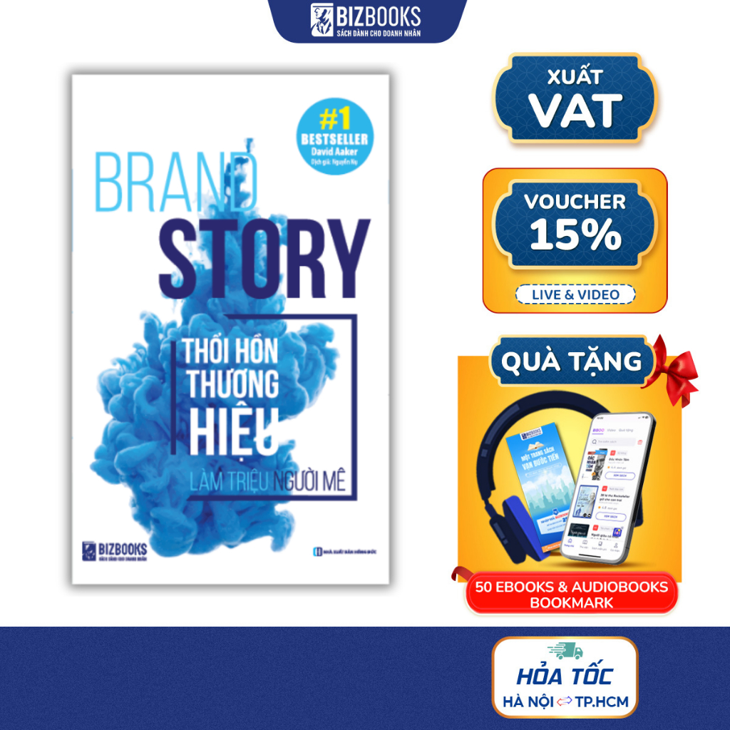 BIZBOOKS - Sách - Brand Story: Thổi Hồn Thương Hiệu, Làm Triệu Người Mê