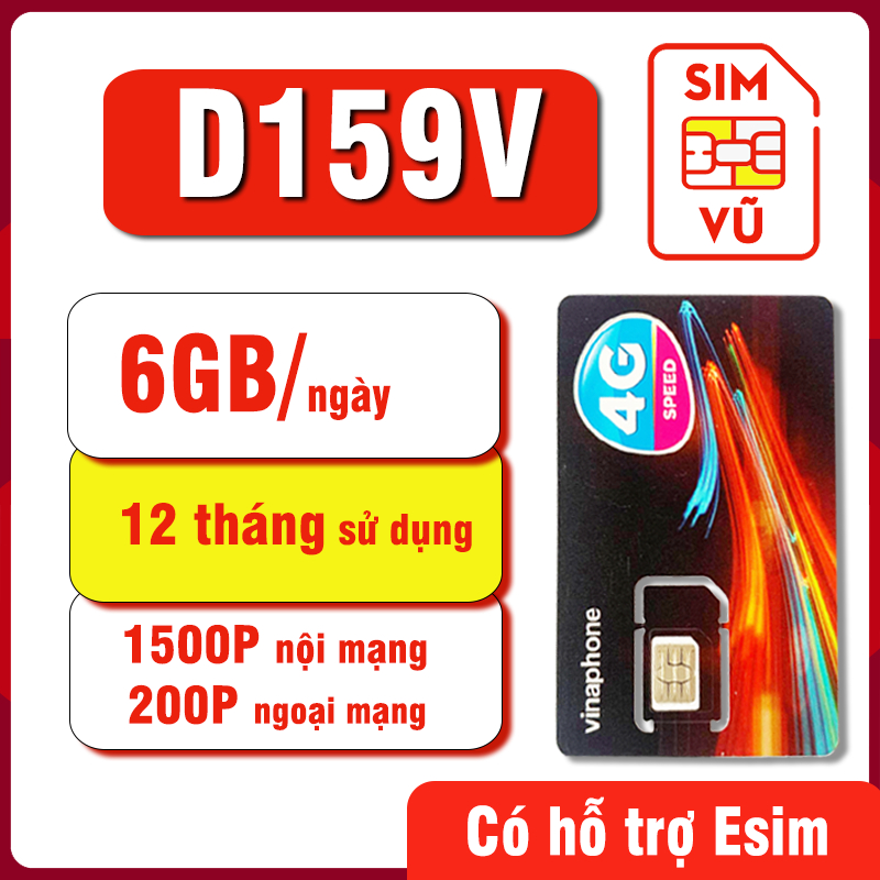 Sim 5G Vinaphone D159V, D79 6GB/ngày miễn phí 1500 phút nội mạng 200 Phút ngoại mạng, 12 thang không
