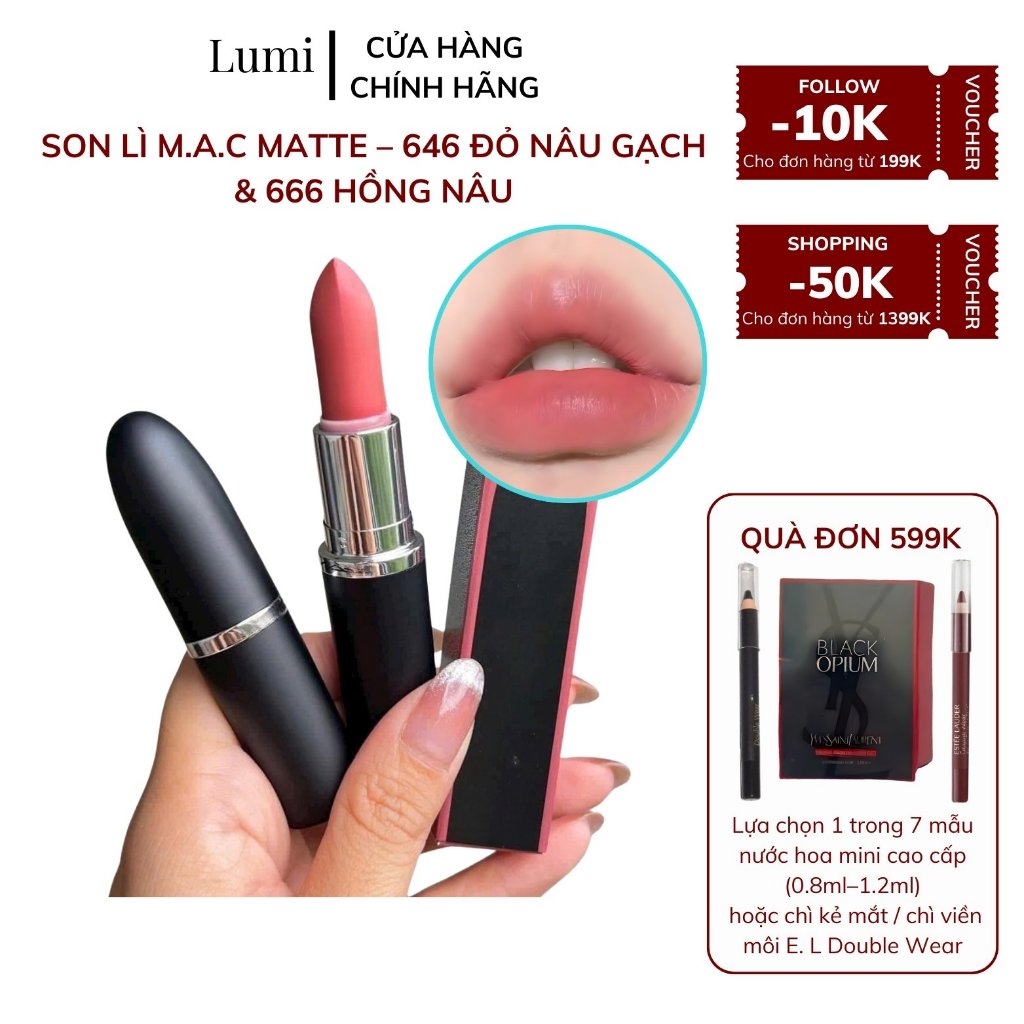 [AUTHENTIC] Son Lì M.A.C Matte - 646 Đỏ Nâu Gạch & 666 Hồng Nâu - Lên Màu Chuẩn, Lâu Trôi, Không Khô Môi - LumiCosmetics