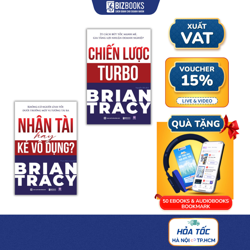 Bộ Sách Thu Hút Nhân Tài: Chiến Lược Turbo Và Nhân Tài Hay Kẻ Vô Dụng - Brian Tracy - Bizbooks