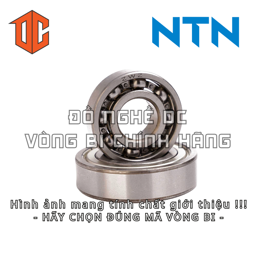 Vòng bi NTN 6204 6201 6009 6207 6301 6208 6305 6205 6006 6000 6306 6203 6202 6302 6003 6206 6007 600