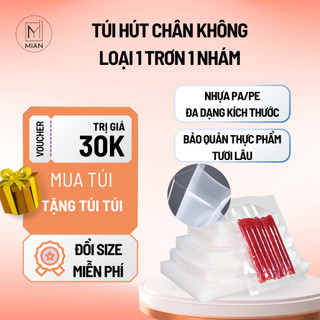 Túi Hút Chân Không Mian Loại 1 Mặt Trơn 1 Mặt Nhám, Túi Nhám, Bịch Nhám Dùng Trong Gia Đình, Bảo Quản Thực Phẩm