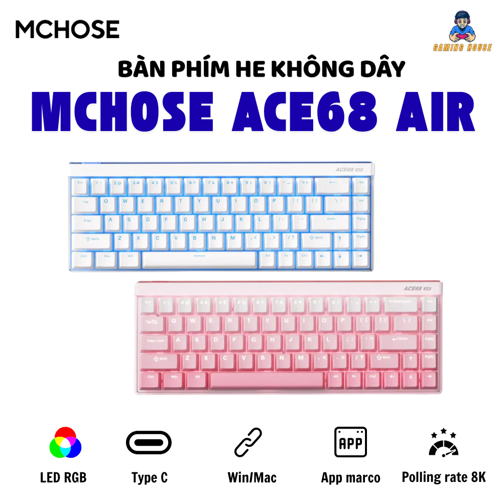 Bàn Phím Cơ Gaming HE Mchose Ace68 Air Esports - Rapid Trigger - Layout 68% - 8K Polling Rate - Có a