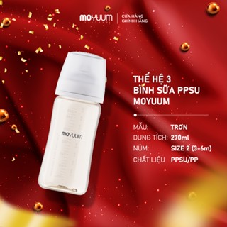  Thế hệ 3 - Bình sữa PPSU Moyuum - Mẫu trơn - 270ml - Kèm núm 2  3m+  