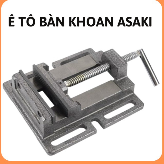 Ê tô bàn khoan Asaki AK-6285,AK-6286,ê tô bàn nguội Asaki,e tô kẹp bàn nguội,eto kẹp bàn khoan,ê tô 