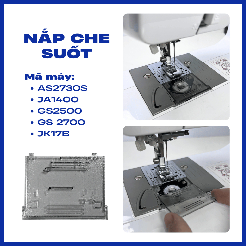 NẮP CHE SUỐT MÁY MAY BROTHER ZIN AS2730S, JA1400, GS2500, GS2700, JK17B,...