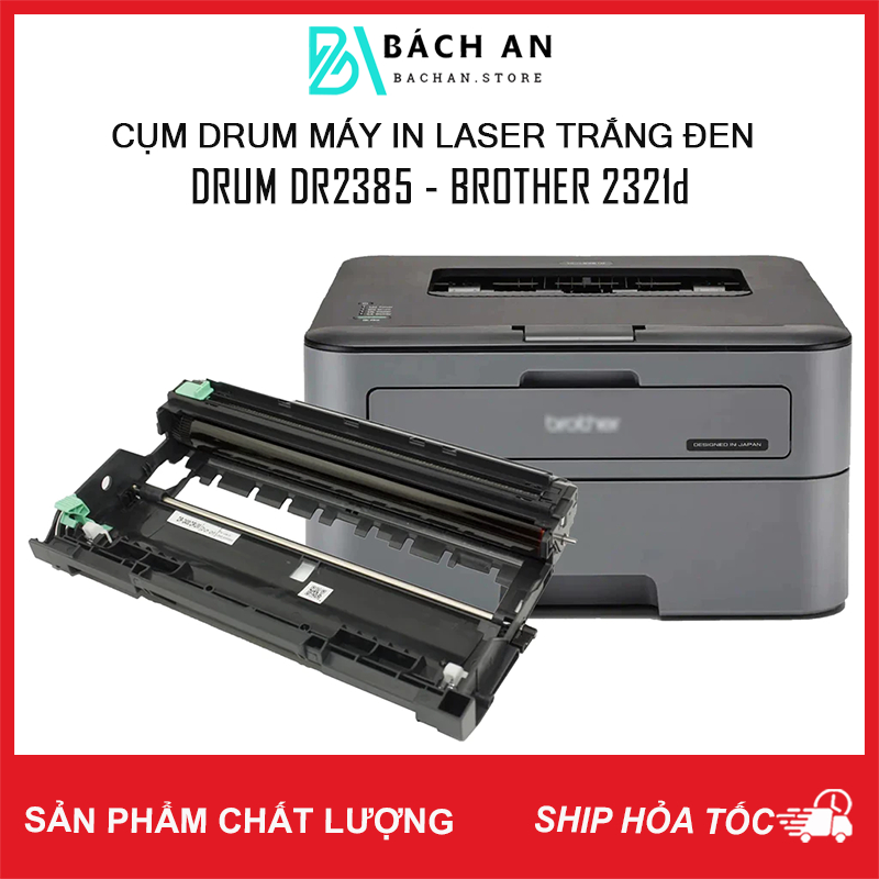 Cụm Drum Brother DR2385 - Tương Thích Máy In Laser Brother 2321d - Full VAT - Full Box