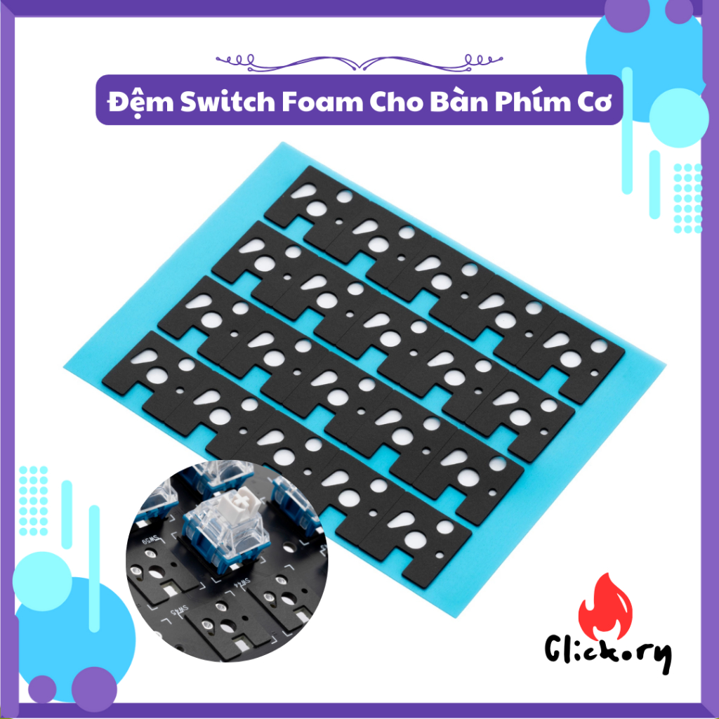 Đệm Switch Foam PORON / IXPE Cho Bàn Phím Cơ – Giảm Ồn, Tăng Âm Thocky – Dán Sẵn Keo – Hỗ Trợ 3pin/5