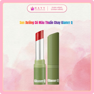   Tặng Cọ  Son Dưỡng Có Màu Thuần Chay Glamrr Q Vegan Super Lip Balm  4.5g  