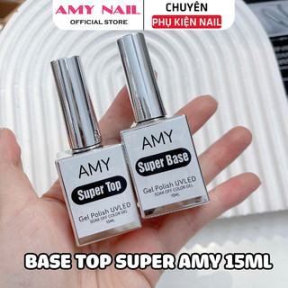 Base Top Super AMY Siêu Bền Siêu Bóng 15ml – Base Tăng Bám, Top Bảo Vệ Màu Không Bong Tróc – AMY NAIL