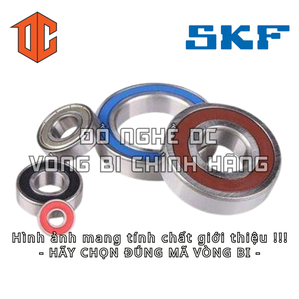Vòng bi SKF 6312 6308 6018 6211 6213 6212 6014 6011 6309 6311 6313 6016 6215 6314 6012