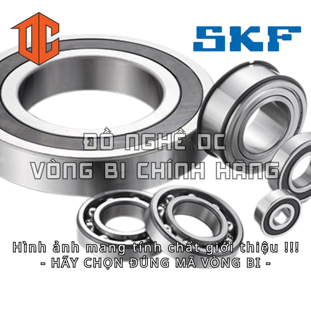 Vòng bi SKF 6215 6308 6313 6211 6011 6012 6212 6312 6018 6016 6014 6213 6314 6311 6309