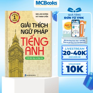 Sách - Giải Thích Ngữ Pháp Tiếng Anh Mai Lan Hương (Tái bản 2024)