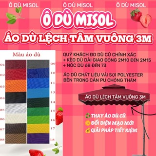  ÁO DÙ lệch tâm vuông 3m x 3m ĐỦ MÀU  đây là vỏ áo dù thay thế áo cũ  