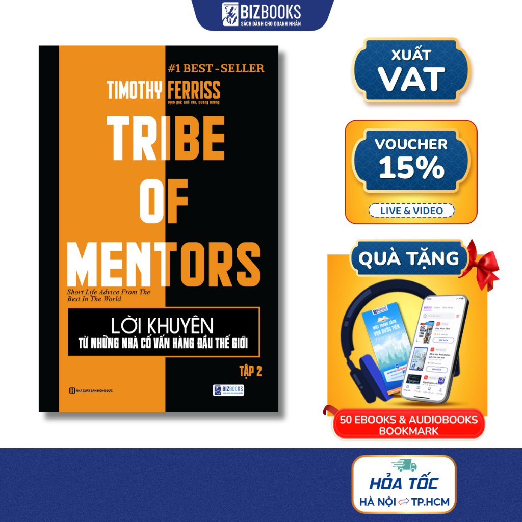 Sách Lời Khuyên Từ Những Nhà Cố Vấn Hàng Đầu Thế Giới (Tập 2) - Tribe Of Mentors - 1 BEST SELLER