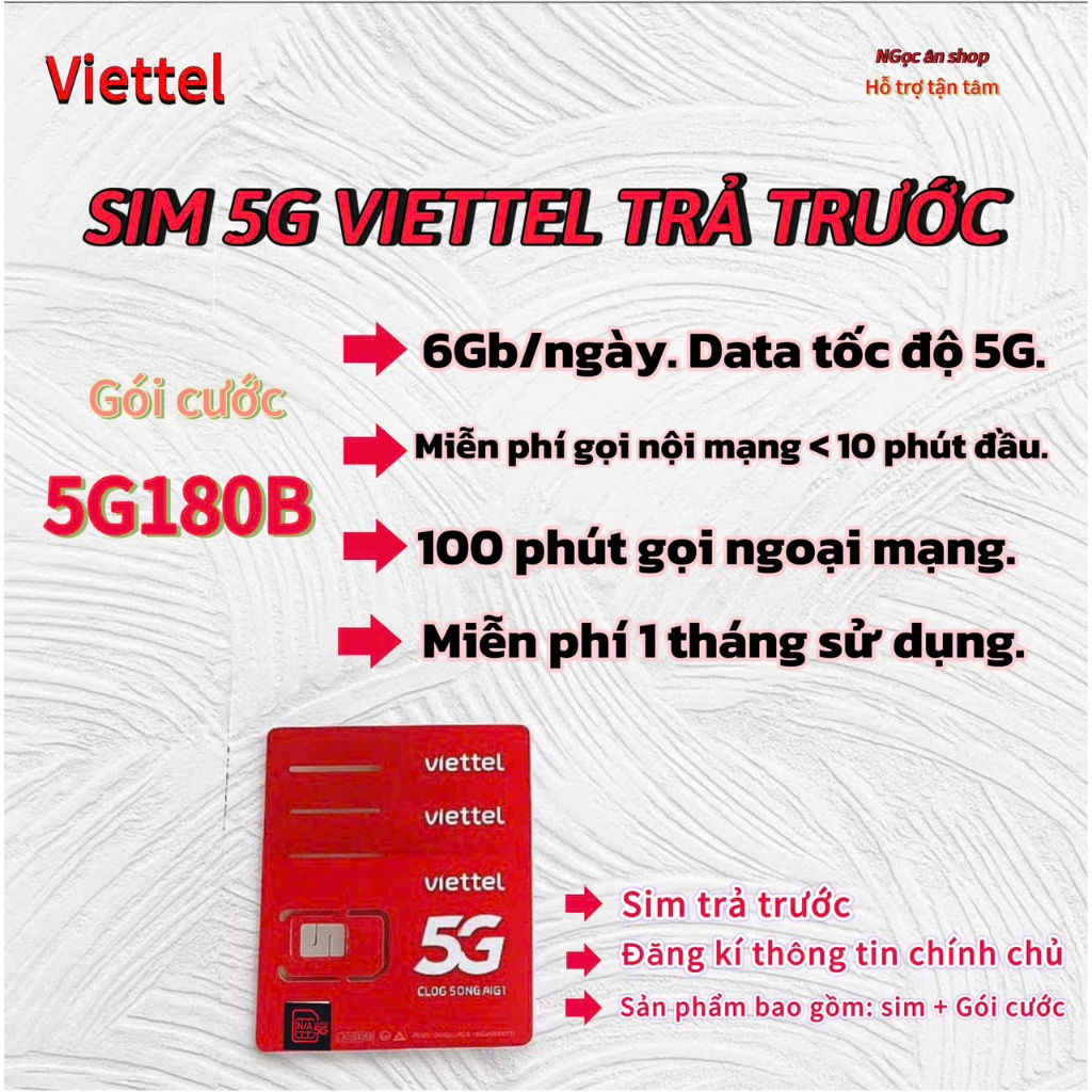 SIM 5G VIETTEL  5G180B  [ 6GB/NGÀY ] . [MP GỌI NM <10P/CUỘC] . [100P NGOẠI MẠNG] . [ MP 1 THÁNG].