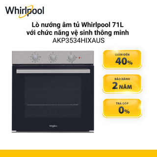 Lò nướng âm tủ Whirlpool AKP3534HIXAUS 71L - Thiết kế vệ sinh thông minh, an toàn cho gia đình