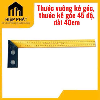 (Rẻ vô địch) Thước vuông kẻ góc, thước kê góc 45 độ, dài 40cm