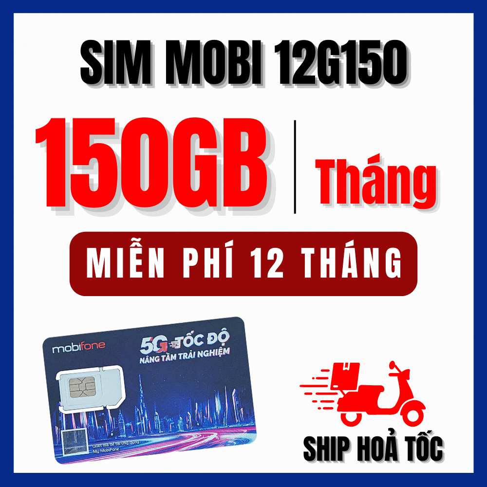 Sim 5G Mobifone Dùng 1 Năm Tặng 500GB/Tháng Sài Tốc Độ Cao 12MDT150 12FD50 MDT250A MDT255 12CAR89 12