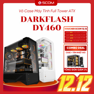  Vỏ Case PC Darkflash DY460 Case Máy Tính ATX Full Tower Hai Mặt Kính Main Back Plug 