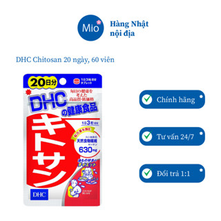 Viên uống DHC Chitosan 20 ngày 60 viên, 30 ngày 90 viên, hỗ trợ giảm mỡ bụng