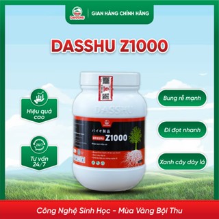  Phân Bón Dasshu Z1000 Siêu Kích Rễ Kích Đọt Lá Xanh Dày Dẹp Bổ Sung NPK Tăng Năng Suất Cây Trồng 