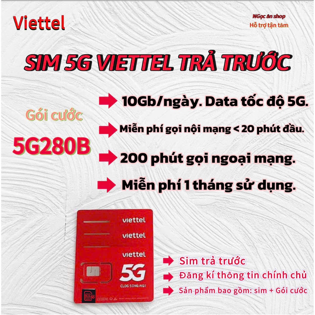 SIM 5G VIETTEL 5G280B  [ 10GB/NGÀY ] . [MP gọi NM <20p/cuộc] . [200P NGOẠI MẠNG] . [ MP 1 THÁNG].