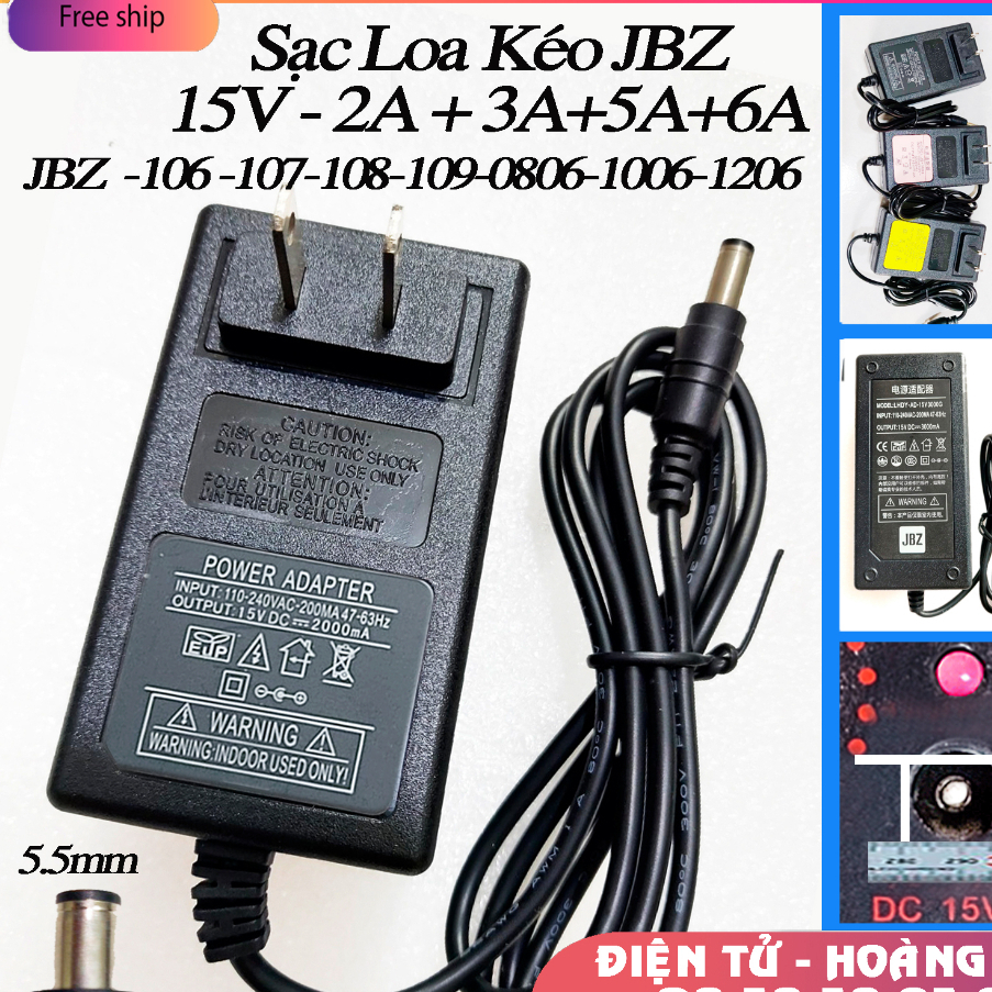 Adapter nguồn Sạc Loa Kéo JBZ 106 107 108 109 - 0806 - 1006 - 1206 Nguồn 15V-2A+3A+5A+6A -Chính Hãng