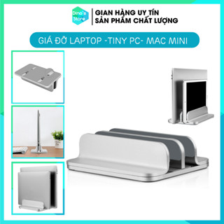 Giá đỡ laptop dựng đứng Laptop holder Macbook Mac Mini Tiny PC bằng nhôm nguyên khối - Laptop stand