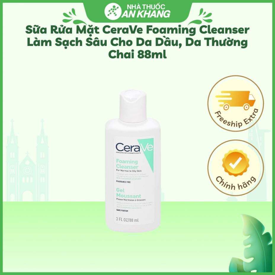 Sữa rửa mặt CeraVe Foaming Cleanser làm sạch sâu cho da dầu, da thường chai 88ml