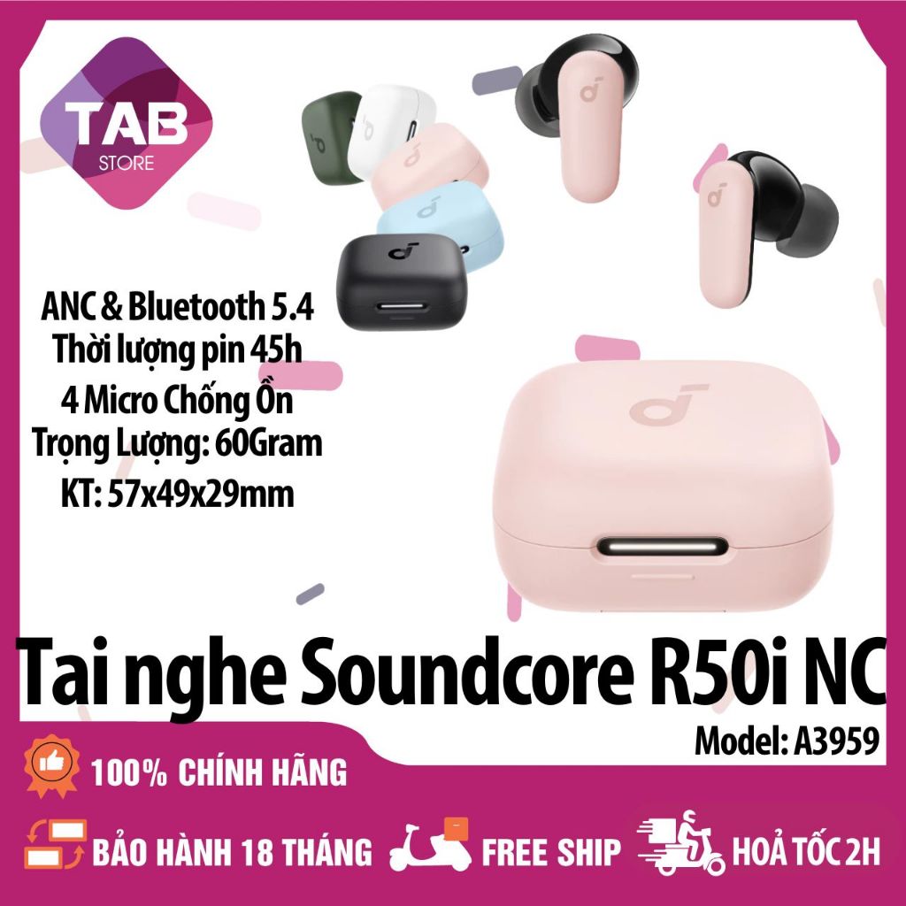 Tai Nghe Anker Soundcore R50I NC Chống ồn ANC Bluetooth 5.4 A3959  - Bảo Hành 18 Tháng