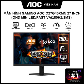  Màn Hình Gaming AOC Q27G40XMN Mini LED 27 inch 2K  QHD Mini LED 180hz 1ms  - Hàng Chính Hãng 