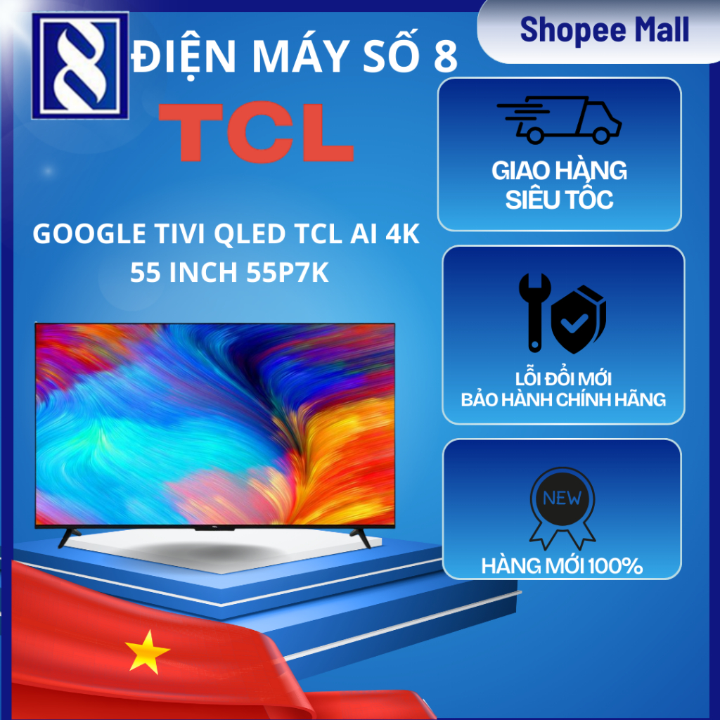 Điện Máy Số 8 | 55P7K | Google Tivi QLED TCL AI 4K 55 inch 55P7K - Chính Hãng