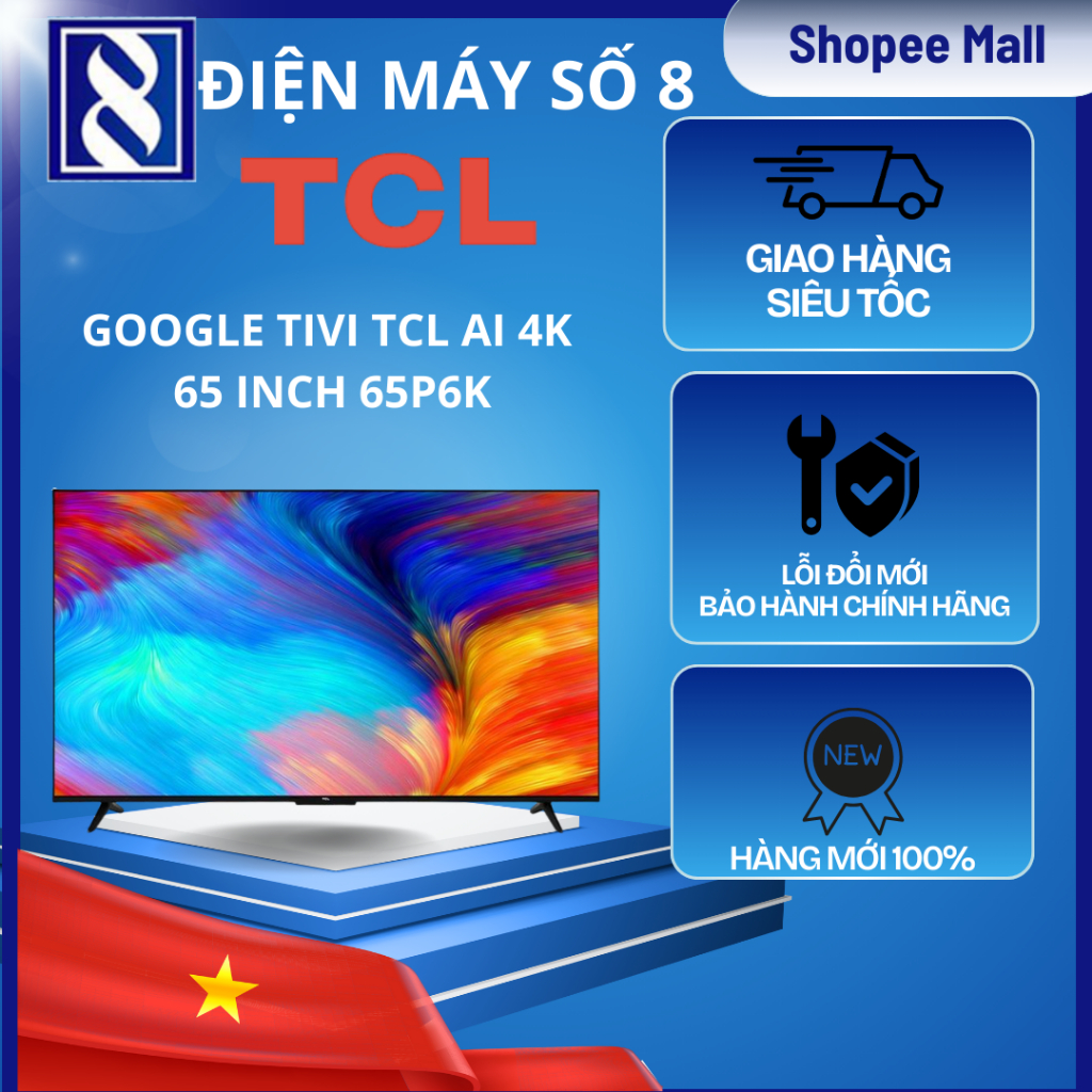 Điện Máy Số 8 | 65P6K | Google Tivi TCL AI 4K 65 inch 65P6K - Chính Hãng