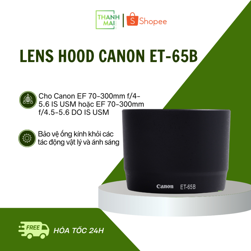Lens Hood Canon ET-65B Cho Ống kính Canon EF 70-300mm F/4-5.6 IS