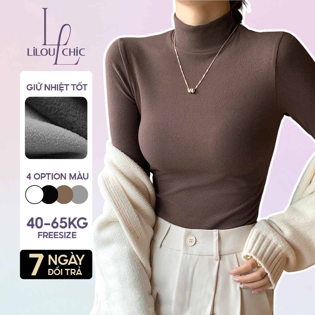[MỞ BÁN] Áo thun cổ lọ LILOU CHIC co giãn 4 chiều chất thun nỉ giữ nhiệt mềm mịn ôm body a28 (Ảnh chụp thật)