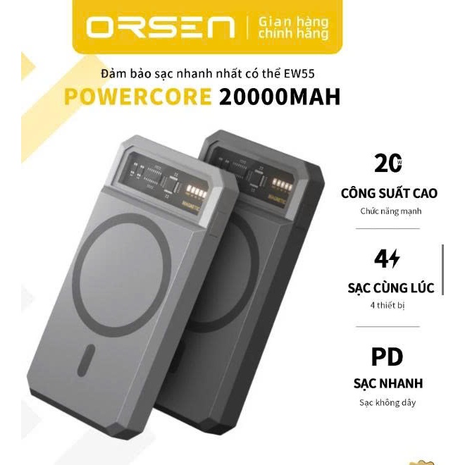 Sạc dự phòng từ tính ORSEN EW55 20000mAH PD 20w 100% chính hãng ( thanh lý màu xám)
