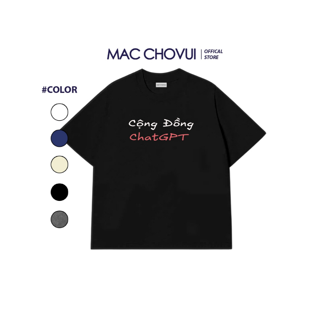 Áo Thun Cộng Đồng Chat GPT  – Mặc Cho Vui- Áo UNISEX 250 GSM COTTON Thoải Mái, Trẻ Trung, Hài Hước