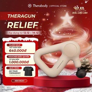  THERABODY Máy Massage Cổ Vai Gáy Theragun Relief gõ sâu vào cơ 3 đầu phụ kiện_Bảo hành 1 Năm 