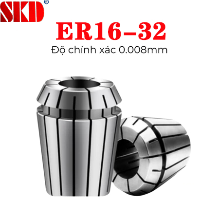 SKD [ER8- ER32] Collet ER | Nhiều kích thước | CHÍNH HÃNG