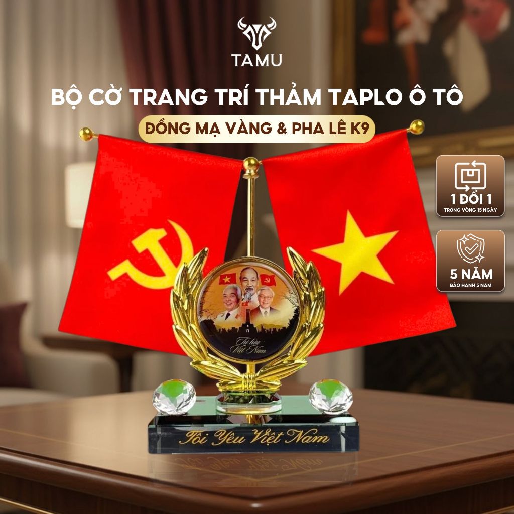  TAMU Bộ Cờ Trang Trí Thảm Taplo Ô Tô Tôi Yêu Việt Nam 3 Vị Lãnh Tụ VIP Chất Liệu Đồng Mạ Vàng & Pha Lê K9 Sang Trọng 