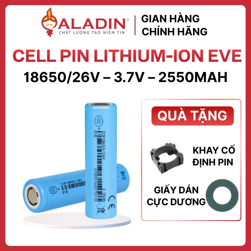 Cell pin Lithium-ion EVE 18650/26V-3.7V-2550mAh, dung lượng 2550mAh dòng xả 3C pin 18650