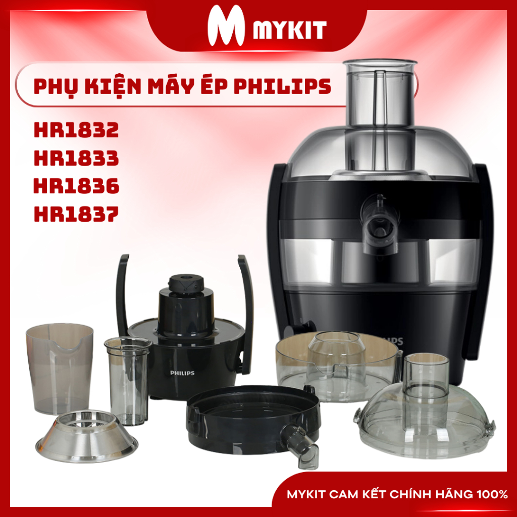 Phụ kiện Máy ép trái cây Philips HR1836 HR1832 HR1833 HR1837 chuẩn hãng