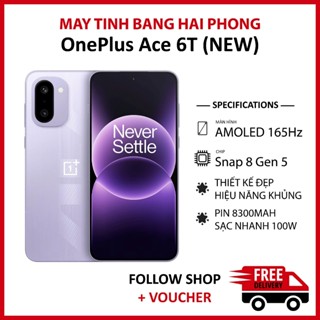  Điện thoại OnePlus ACE 6T NEW RAM 12 256GB chip Snapdragon 8 Gen 5 màn 165Hz pin 8300 mAh hỗ trợ sạc 100W 