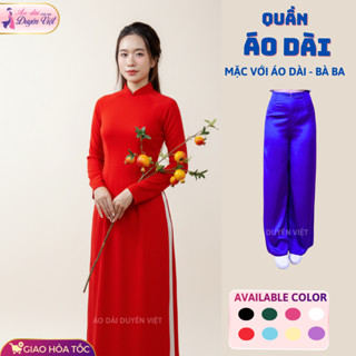  HOẢ TỐC- QUẦN MẶC ÁO DÀI PHI BÓNG ỐNG SUÔNG | QUẦN DÀI TRUYỀN THỐNG MẶC ÁO DÀI HOẶC BÀ BA 