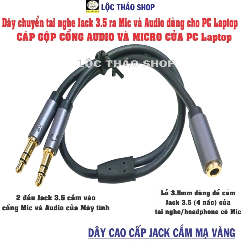 Cáp gộp Audio và Mic sang tai nghe Jack 3.5, Dây chuyển cổng Mic & Audio máy tính ra Jack 3.5 cắm ta