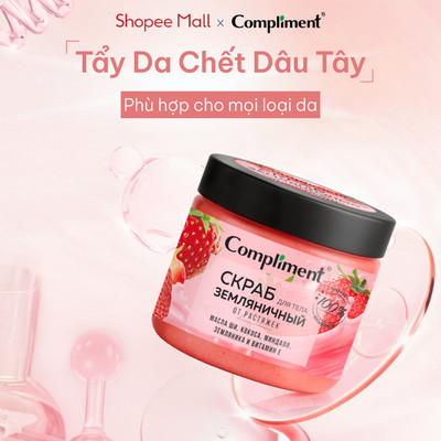Tẩy Tế Bào Chết Body Compliment Dâu Tây Sạch Thoáng Dưỡng Sáng, Giảm Thâm Sạm, Ẩm Mịn Da 400ml